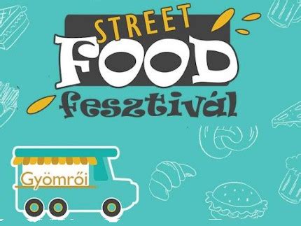 Gyömrői Street Food Fesztivál